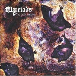 Myriads : In Spheres without Time